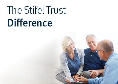 The Stifel Trust Difference